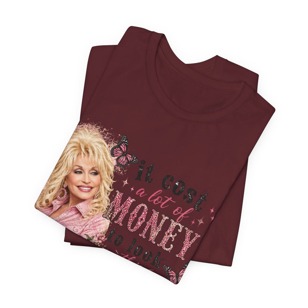 Custom Dolly Parton 'It Cost a Lot of Money...' Graphic Tee