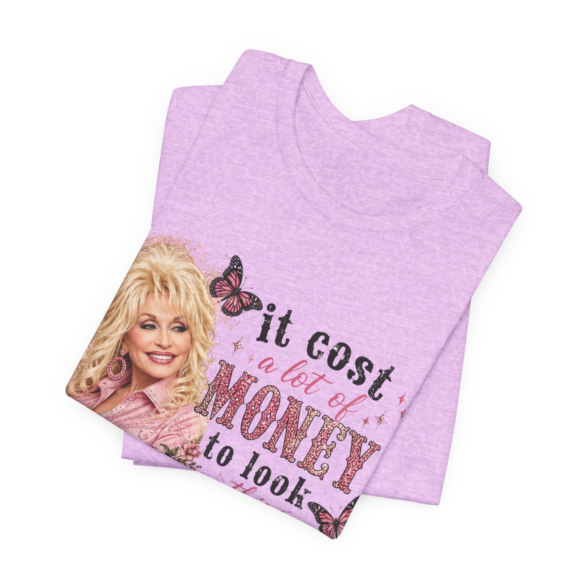 Custom Dolly Parton 'It Cost a Lot of Money...' Graphic Tee