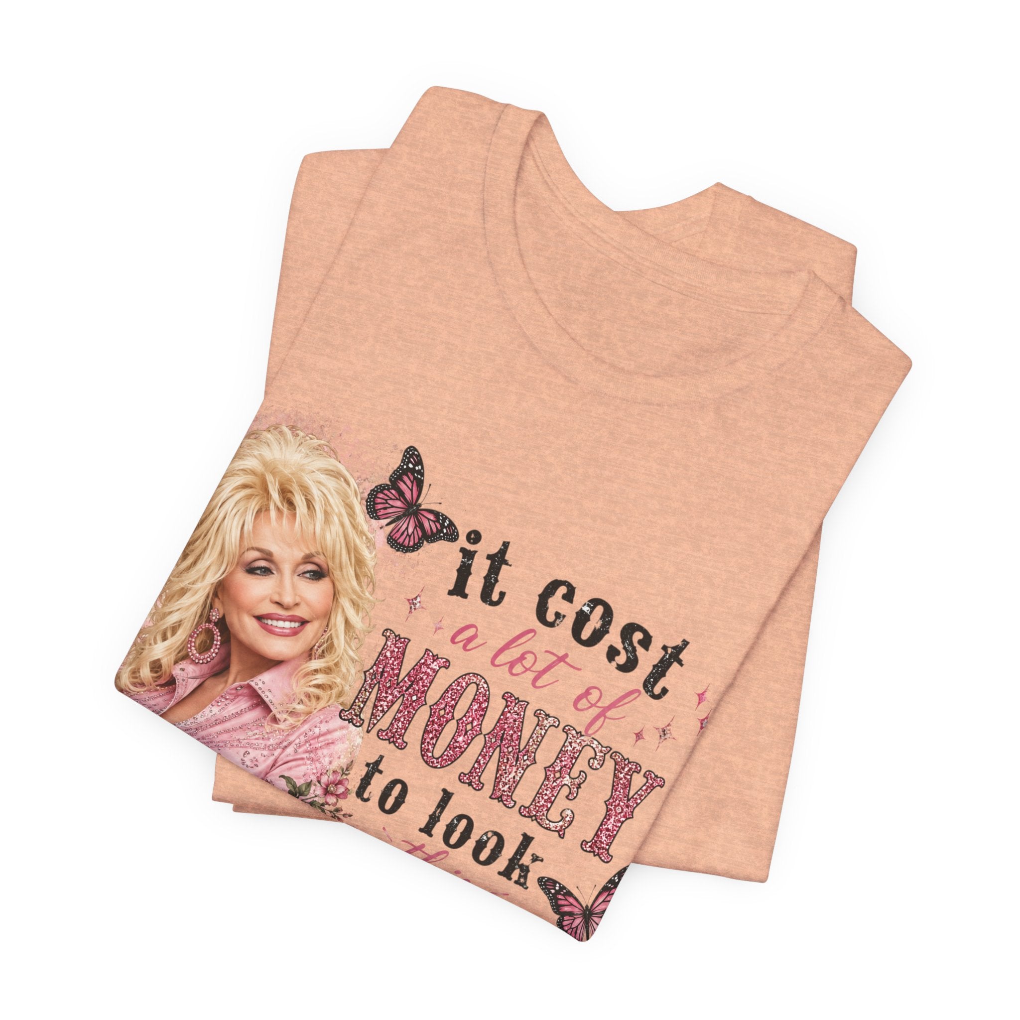 Custom Dolly Parton 'It Cost a Lot of Money...' Graphic Tee