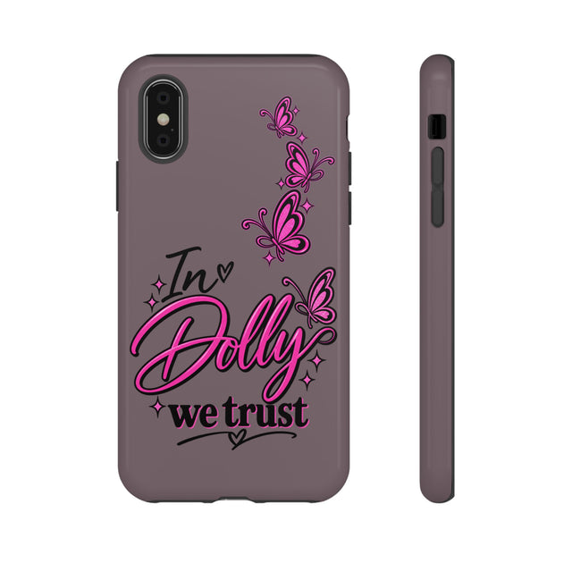 Custom “In Dolly We Trust” iPhone Cases