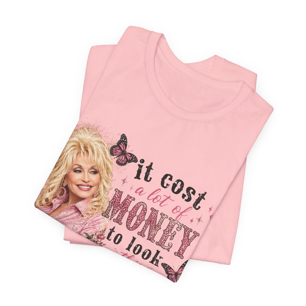 Custom Dolly Parton 'It Cost a Lot of Money...' Graphic Tee
