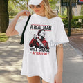 A Real Man Graphic Tee
